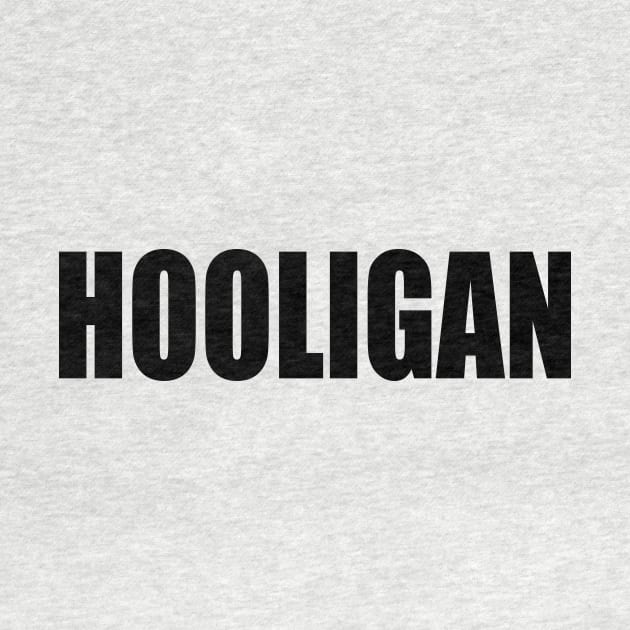 HOOLIGAN by Milaino